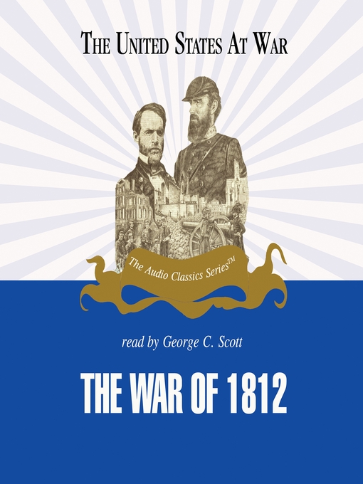 Title details for The War of 1812 by Jeffrey Rogers Hummel - Available